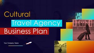 Cultural Travel Agency Business Plan Powerpoint Presentation Slides