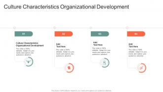 Culture Characteristics Organizational Development In Powerpoint And Google Slides Cpb
