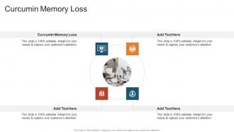 Curcumin Memory Loss In Powerpoint And Google Slides Cpb