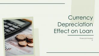 Currency Depreciation Effect On Loan PPT Structure ACP