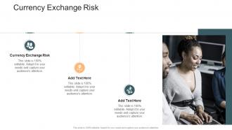 Currency Exchange Risk In Powerpoint And Google Slides Cpb