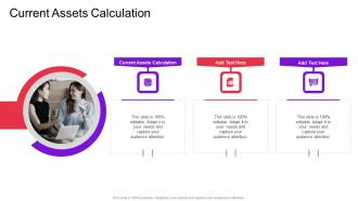 Current Assets Calculation In Powerpoint And Google Slides Cpb