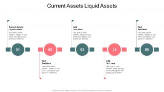 Current Assets Liquid Assets In Powerpoint And Google Slides Cpb