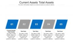Current assets total assets ppt powerpoint presentation professional examples cpb