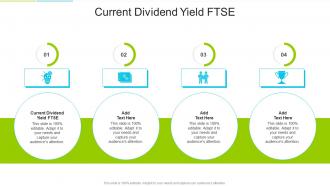 Current Dividend Yield FTSE In Powerpoint And Google Slides Cpb
