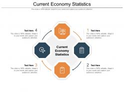 Current economy statistics ppt powerpoint presentation show themes cpb