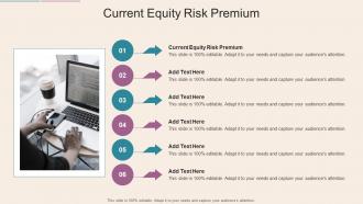 Current Equity Risk Premium In Powerpoint And Google Slides Cpb