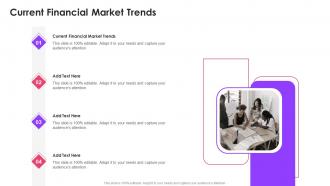 Current Financial Market Trends In Powerpoint And Google Slides Cpb