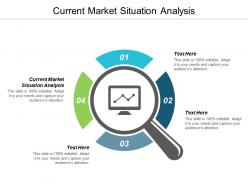 Current market situation analysis ppt powerpoint presentation gallery graphics tutorials cpb
