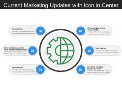 Current Marketing Updates With Icon In Center