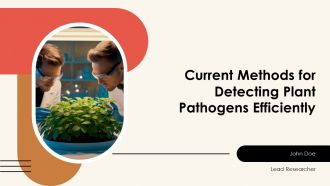 Current Methods For Detecting Plant Pathogens Efficiently PPT Mockup AT