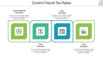 Current Payroll Tax Rates Ppt Powerpoint Presentation File Visuals Cpb
