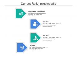 Current ratio investopedia ppt powerpoint presentation styles example topics cpb