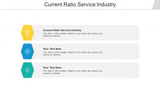 Current ratio service industry ppt powerpoint presentation pictures grid cpb