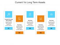 Current vs long term assets ppt powerpoint presentation inspiration gridlines cpb