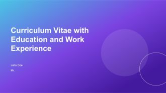Curriculum Vitae With Education And Work Experience PPT Guidelines AT