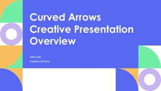 Curved Arrows Creative Presentation Overview PPT Example AT