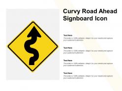 Curvy road ahead signboard icon