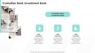 Custodian Bank Investment Bank In Powerpoint And Google Slides Cpb