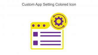Custom App Setting Colored Icon In Powerpoint Pptx Png And Editable Eps Format