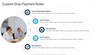 Custom Duty Payment Rules In Powerpoint And Google Slides Cpb