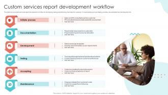 Custom Services Report Development Workflow