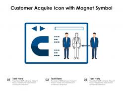 Customer acquire icon with magnet symbol