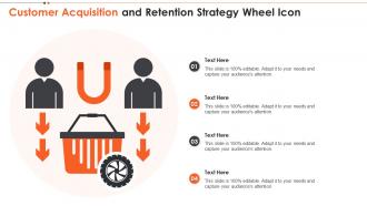 Customer Acquisition And Retention Strategy Wheel Icon
