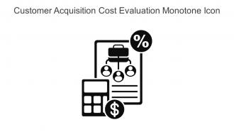 Customer Acquisition Cost Evaluation Monotone Icon In Powerpoint Pptx Png And Editable Eps Format