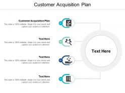 Customer acquisition plan ppt powerpoint presentation file elements cpb