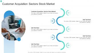 Customer Acquisition Sectors Stock Market In Powerpoint And Google Slides Cpb