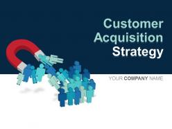 Customer Acquisition Strategy PowerPoint Presentation Slides