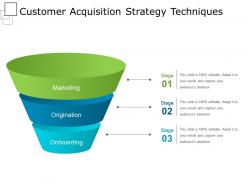 Customer acquisition strategy techniques powerpoint slides