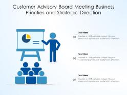 Customer advisory board meeting business priorities and strategic direction