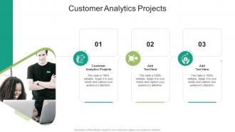 Customer Analytics Projects In Powerpoint And Google Slides Cpb