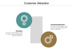 Customer attraction ppt powerpoint presentation icon background images cpb