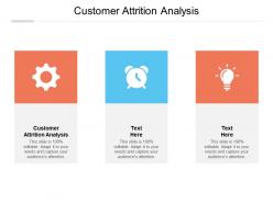 Customer attrition analysis ppt powerpoint presentation file graphics cpb