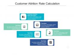 Customer attrition rate calculation ppt powerpoint presentation model graphics cpb