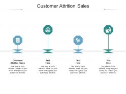Customer attrition sales ppt powerpoint presentation pictures slide cpb