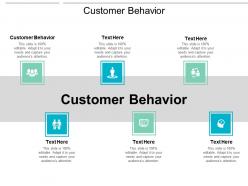 Customer behavior ppt powerpoint presentation show example topics cpb