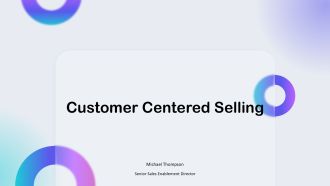 Customer Centered Selling PPT Summary VA