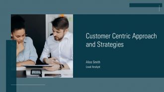 Customer Centric Approach And Strategies PPT Sample ACP Customer Centric Approach And Strategies PPT Sample ACP