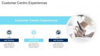 Customer Centric Experiences In Powerpoint And Google Slides Cpb