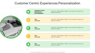 Customer Centric Experiences Personalization In Powerpoint And Google Slides Cpb