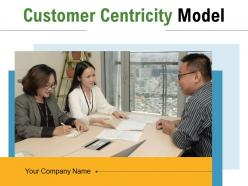 Customer centricity model experiences measurement improvement alignment