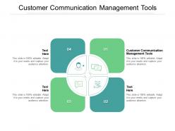 Customer communication management tools ppt powerpoint presentation styles outfit cpb