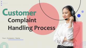 Customer Complaint Handling Process Powerpoint Ppt Template Bundles