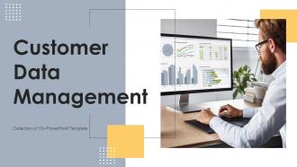 Customer Data Management Powerpoint Ppt Template Bundles