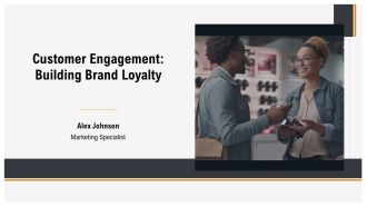 Customer Engagement Building Brand Loyalty PPT Information AT