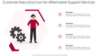 Customer Executive Icon For Aftermarket Support Services